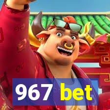 967 bet